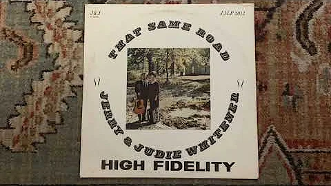 Jerry & Judie Whitener: That Same Road - track B3:...