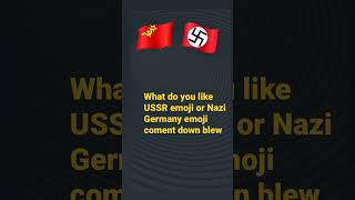 What do you like USSR emoji or Nazi Germany emoji #shorts