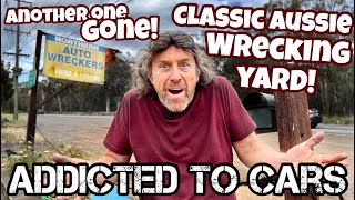 Classic Aussie Wrecking Yard… Gone! - Northern Auto Wreckers | Addicted to Cars
