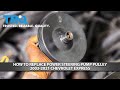 How to Replace Power Steering Pump Pulley 2003-2021 Chevrolet Express