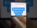 Identifying an Endothermic and Exothermic Reaction Trick #Shorts