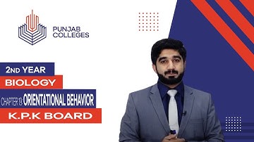 PGC Lectures-Inter Part 2-KPK Board-Biology-Chapter 19 - Orientational Behavior