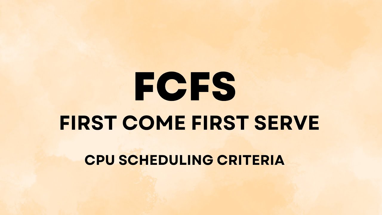 FCFS - First Come First Serve | CPU Scheduling Criteria | Operating System
