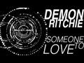 Demon Ritchie - Someone To Love (Original Mix HQ)