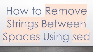 How to Remove Strings Between Spaces Using sed