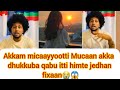 ЁЯШнЁЯШУMucaa Dhukkubnii Qabe Maa Himtee Jedhan Itti Kaa Anii UumanniiЁЯШнЁЯе ЁЯШнЁЯШУMucaa Dhukkubnii Qabe Maa Himtee Jedhan Itti Kaa Anii UumanniiЁЯШнЁЯе