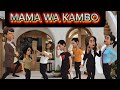 MAMA WA KAMBO Ep 26 MAMA WA KAMBO Ep 26