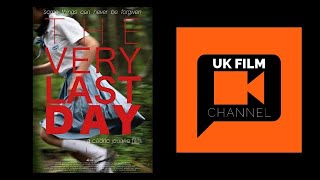 The Very Last Day Trailer Uk Film Channel