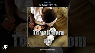 Kidd Kidd - I'M Me [To Yall From Me]