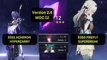 E0S1 Acheron Hypercarry & E0S0 Firefly Super Break | MOC Floor 12 3 Star Clear | Honkai: Star Rail