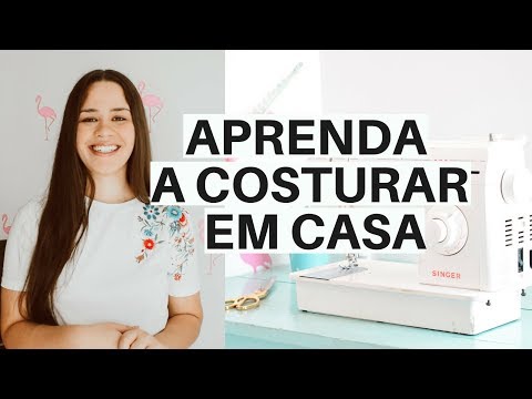 Vídeo: Como Aprender A Costurar Sozinho