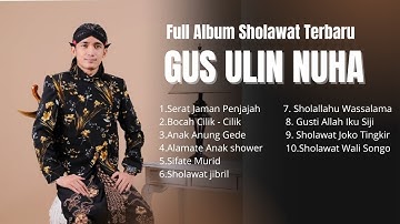 SHOLAWAT FULL ALBUM PILIHAN-GUS ULINNUHA VIRAL 2025