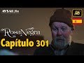 Rosa Negra - Capítulo 301 (HD) En Español