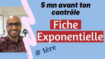 5 minutes avant ton contrôle : Fiche Exponentielle