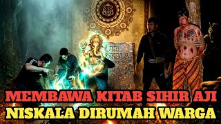 GANANG SETIOKO MENGAMBIL KITAB SIHIR YANG ADA DIRUMAH WARGA