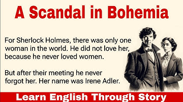 Improve Your English Through Story | Graded Reader | A Scandal in Bohemia #learnenglishthroughstory