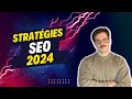 Seo  les pires et meilleures stratgies pour 2024