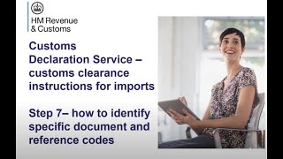 Customs clearance instructions for imports – Step 7 – specific document and reference codes