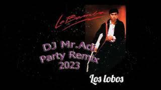 La Bamba   Los Lobos Party Remix 2023  #DJMrAdi