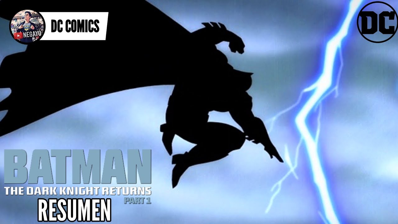 EL CABALLERO DE LA NOCHE REGRESA - PARTE 1 (Batman: The Dark Knight Returns)  | RESUMEN COMPLETO - YouTube