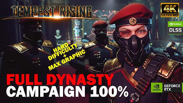 Tempest Rising - 100% Complete Full Dynasty Campaign (Hard) | Max Settings (4k60)