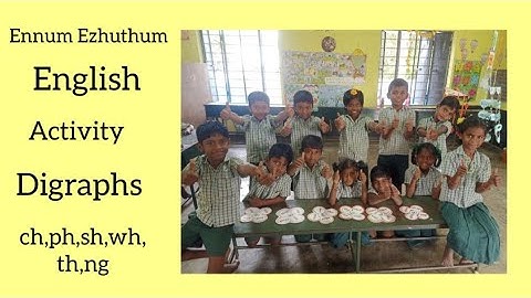 Ennum Ezhuthum//English Activity//digraphs//ch,ph,sh,wh,th and ng.