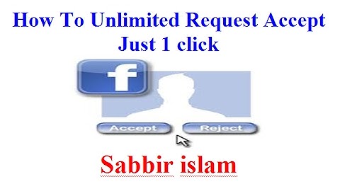 How to unlimited Friend request accept just 1 click 100% Working Bangla tutorial