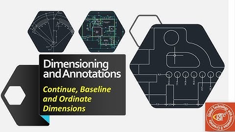 Lect 10-4 Dimensioning and Annotations | Continue, Baseline and Ordinate Dimensions