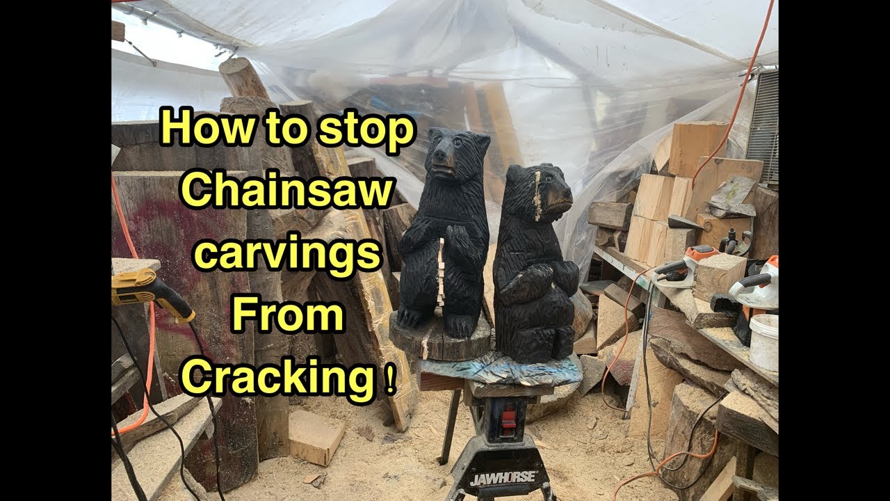 How Do I Stop My Chainsaw Carving From Cracking?