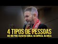 4 tipos de pessoas que no pode faltar na famlia na empresa e na igreja  pr jernimo silveira