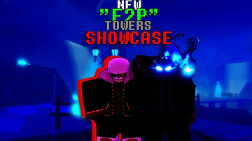 SHOWCASING NEW "FREE TO PLAY" TOWERS  |  Undertale Timeline