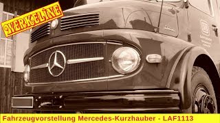 Fahrzeugvorstellung Mercedes Kurzhauber - L322 / 710 / 911 / 1113