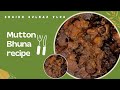 Easy mutton bhuna recipe  how to make mutton bhuna recipe  muttonbhuna how shaikhgulnazvlog