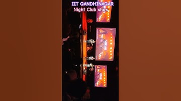 IIT GN night club #iitgn #iit #iitjee