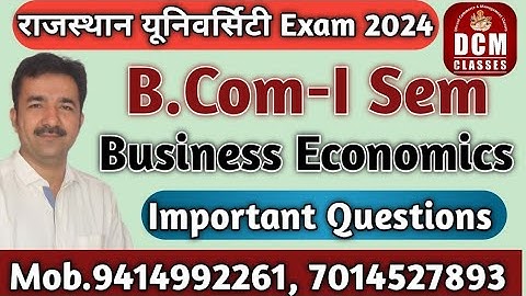 B.Com-1 Business Economics| Important Questions| University of Rajasthan| DCM CLASSES