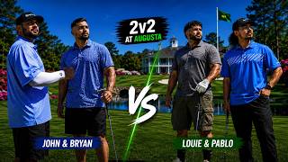 2v2 GOLF BATTLE at Augusta | John & Bryan vs Louie & Pablo (CAME DOWN TO THE LAST HOLE)