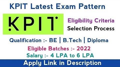 KPIT Updated Exam Pattern 2022 | KPIT Selection Process 2022 | KPIT Eligibility Criteria
