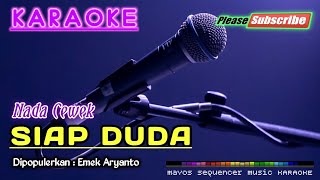 SIAP DUDA (Nada Cewek) -Emek Aryanto- KARAOKE