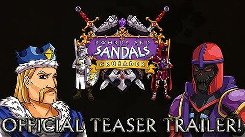 Swords and Sandals Crusader Redux Official Teaser Trailer