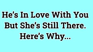 📃 He’s In Love With You  But She’s Still There. Here’s Why... Profile