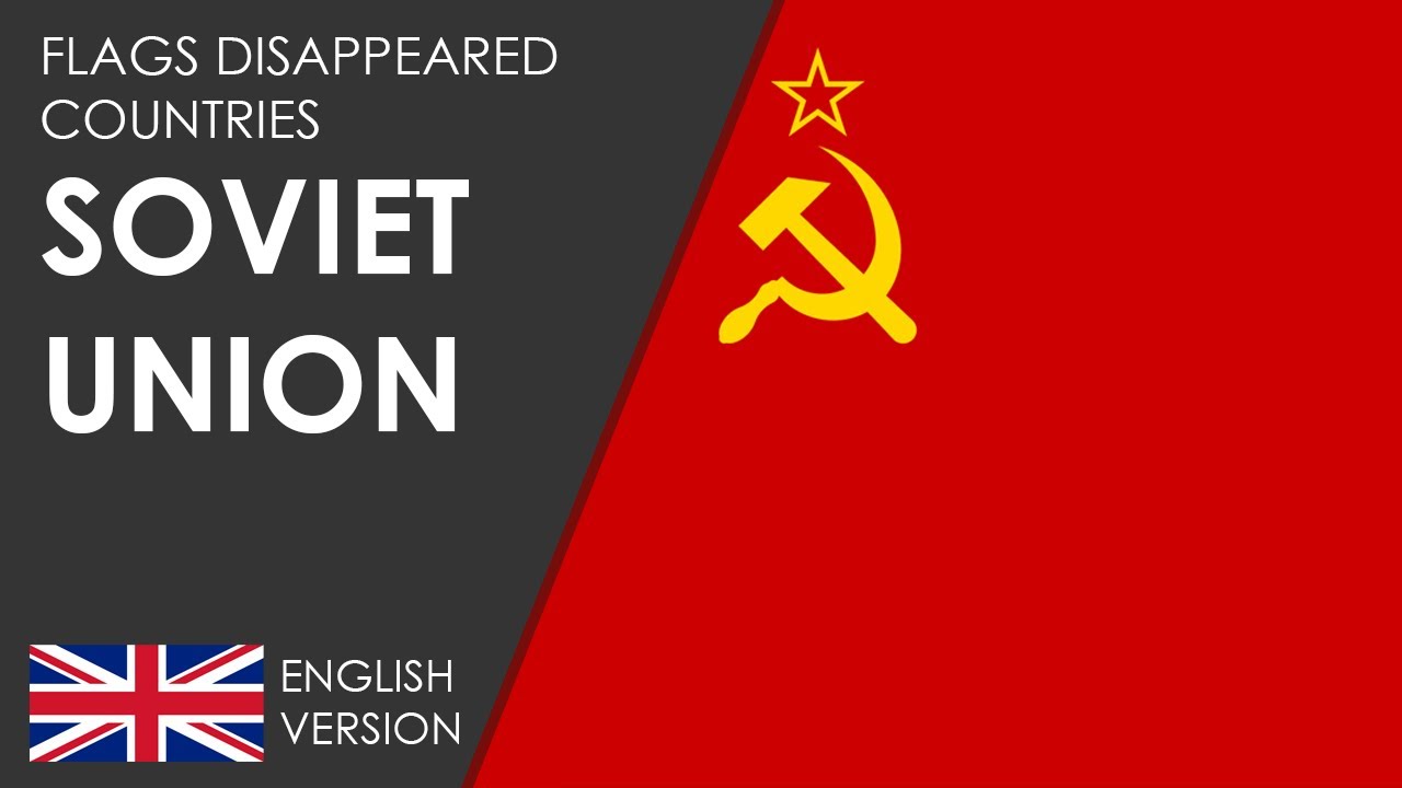 Soviet Union, History, Leaders, Flag, Map, & Anthem