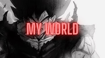 I will not let you destroy my world! Goku x CHANGETHEWXRLD - vanity