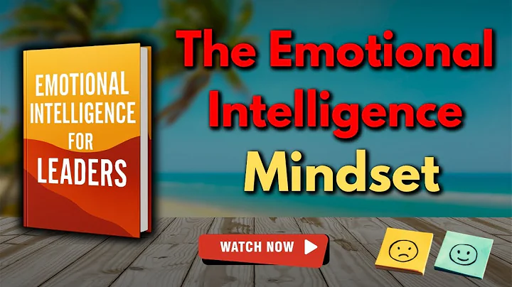 Stop Managing, Start Leading: The Emotional Intelligence Mindset