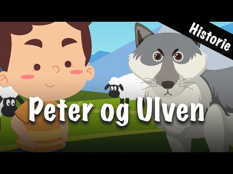Peter og Ulven (Drengen der råbte ulv) | Eventyr for børn | Godnathistorie