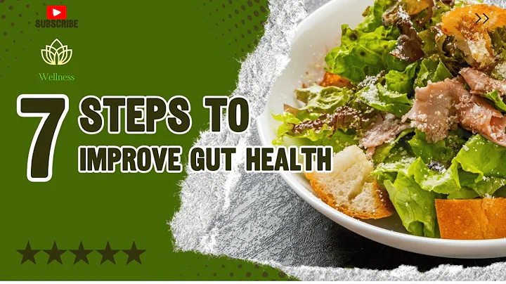 7 Steps To Improve Gut Health