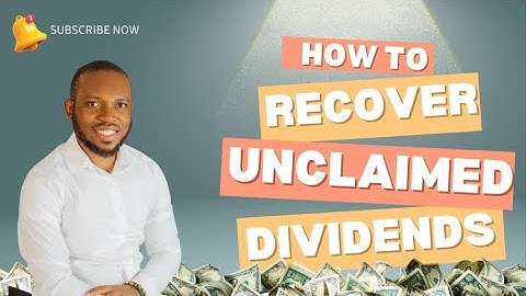 How to Get Your Unclaimed Dividends in Nigeria