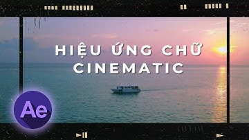 HLP ● Cách tạo hiệu ứng chữ Cinematic Title cực đơn giản trong After Effect  ● Học Làm Phim