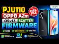 PJU110 Oppo A2m OSv13 Scatter Firmware For Deadboot Fix By RJ MOBILES