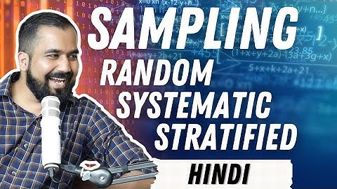 Sampling Techniques : Random, Systematic and Stratified Explained in Hindi | Data Science