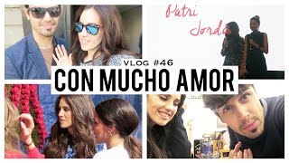 Con mucho amor | Vlog 46